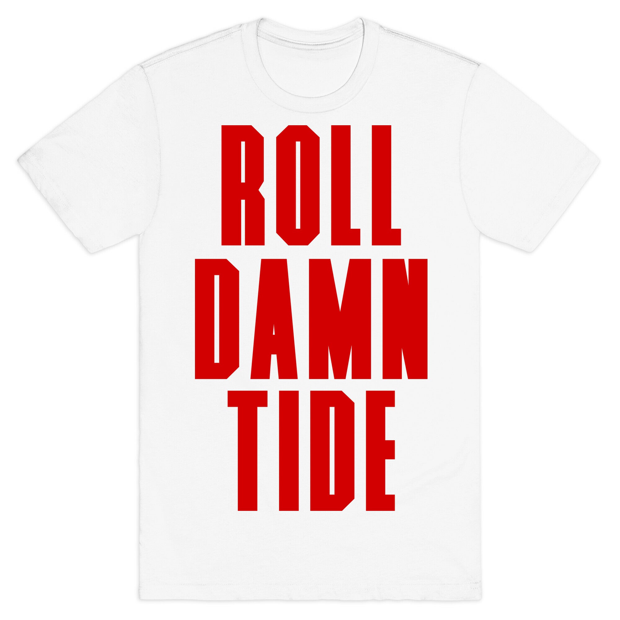 Roll Damn Tide T-Shirt